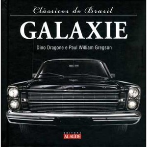 9788578811013 - GALAXIE - COL. CLÁSSICOS DO BRASIL - PAUL WILLIAM GREGSON ; DINO DRAGONE