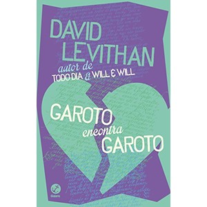 9788501047779 - GAROTO ENCONTRA GAROTO - DAVID LEVITHAN