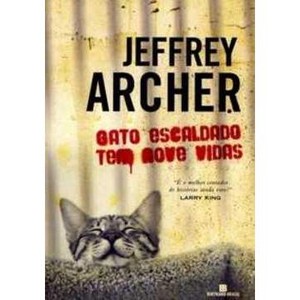 9788528613445 - GATO ESCALDADO TEM NOVE VIDAS - JEFFREY ARCHER