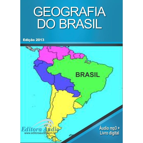 9788580260748 - GEOGRAFIA DO BRASIL - AUDIOLIVRO MP3 - RUBENS SOUZA