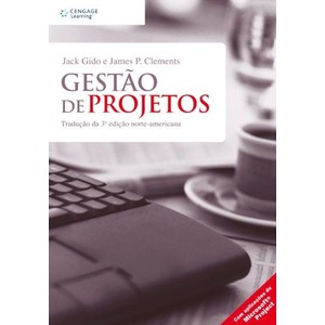 9788522105557 - GESTÃO DE PROJETOS - JACK GIDO, JAMES P. CLEMENTS