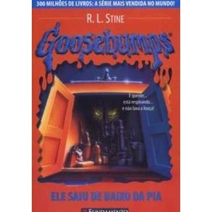 9788576761617 - GOOSEBUMPS 13 - ELE SAIU DE BAIXO DA PIA - STINE.R.L