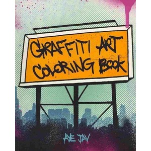 9780811876766 - GRAFFITI ART COLORING BOOK - AYE JAY MORANO