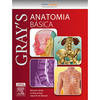 9788535262964 - GRAY`S - ANATOMIA BÁSICA - RICHARD L. DRAKE, ADAM W. M. MITCHELL, A. WAYNE VOGL