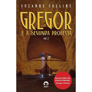 9788501081872 - GREGOR E A SEGUNDA PROFECIA - SUZANE COLLINS