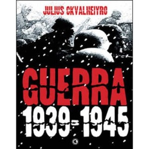 9788576164678 - GUERRA 1939-1945 - JULIUS CKVALHEIYRO