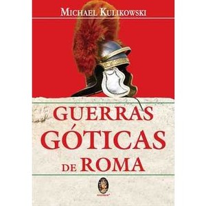9788537004371 - GUERRAS GÓTICAS DE ROMA - MICHAEL KULIKOWSKI
