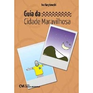 9788539902484 - GUIA DA CIDADE MARAVILHOSA - IVO KORYTOWSKI