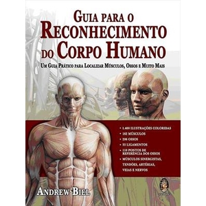 9788537008331 - GUIA PARA O RECONHECIMENTO DO CORPO HUMANO - ANDREW BIEL