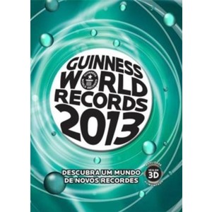 9788522013937 - GUINNESS WORLD RECORDS 2013 - DESCUBRA UM MUNDO DE NOVOS RECORDES - GUINNESS PUBLISHING