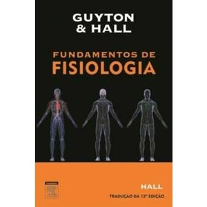 9788535245431 - GUYTON E HALL - FUNDAMENTOS DE FISIOLOGIA - HALL ET AL (853524543X)