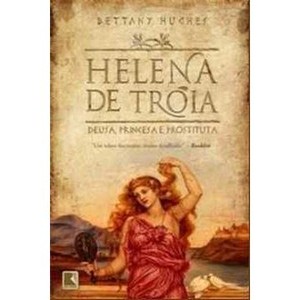 9788501078667 - HELENA DE TROIA - BETTANY HUGHES