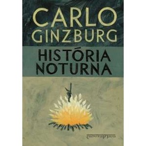 9788535920420 - HISTÓRIA NOTURNA - CARLO GINZBURG