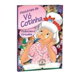 9788533915671 - HISTÓRIAS DA VÓ COTINHA - VIVÊNCIAS E VIRTUDES - LUCIA NOBREGA