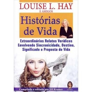 9788537008003 - HISTÓRIAS DE VIDA - LOUISE L. HAY