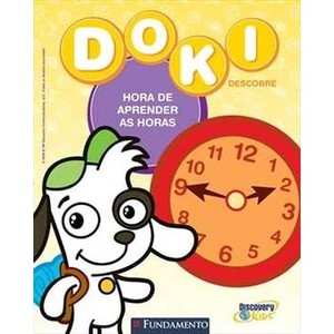 9788576763444 - HORA DE APRENDER AS HORAS - COL. DOKI DESCOBRE - FABIANE ARIELLO