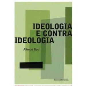 9788535916300 - IDEOLOGIA E CONTRAIDEOLOGIA - ALFREDO BOSI (853591630X)