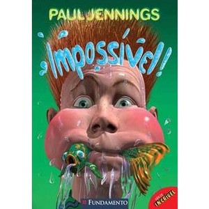 9788576764533 - IMPOSSÍVEL ! SÉRIE INCRÍVEL - PAUL JENNINGS