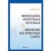 9788573799057 - INFECÇÃO E CIRURGIA - DIVISÃO DE CLÍNICA CIRÚRGICA III - HOSPITAL DAS CLINICAS FMUSP - CORNELIUS MITTELDORF, DARIO BIROLINI, SAMIR RASSLAN