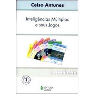 9788532632784 - INTELIGENCIA MULTIPLAS E SEUS JOGOS VOL.1 - CELSO ANTUNES