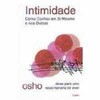 9788531607769 - INTIMIDADE - COMO CONFIAR EM SI MESMO E NOS OUTROS - OSHO, BHAGWAN SHREE