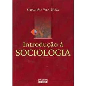 INTRODUÇÃO À SOCIOLOGIA - SEBASTIAO VILA NOVA - GTIN/EAN/UPC ...