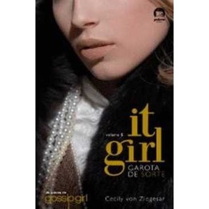 9788501086112 - IT GIRL, V.5 - GAROTA DE SORTE - CECILY VON ZIEGESAR