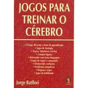 9788537002339 - JOGOS PARA TREINAR O CÉREBRO - JORGE BATLLORI (853700233X)