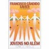 9788570460226 - JOVENS NO ALEM - FRANCISCO CANDIDO XAVIER