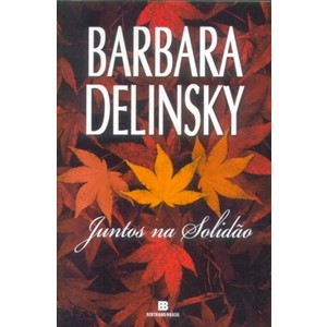 9788528606133 - JUNTOS NA SOLIDAO - BARBARA DELINSKY