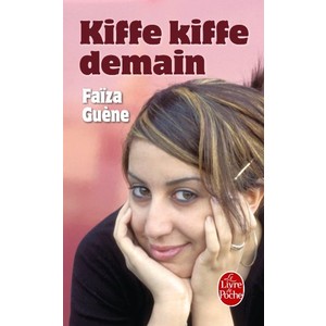 9782253113751 - KIFFE KIFFE DEMAIN (LE LIVRE DE POCHE) (FRENCH EDITION) - FAIZA GUENE