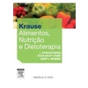 9788535255126 - KRAUSE - ALIMENTOS, NUTRIÇÃO E DIETOTERAPIA - 13ª ED. 2013 - SYLVIA ESCOTT-STUMP, KATHLEEN L. MAHAN, JANICE L. RAYMOND