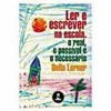 9788573079579 - LER E ESCREVER NA ESCOLA - O REAL, O POSSÍVEL E O NECESSÁRIO - DELIA LERNER DE ZUNINO