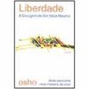 9788531608926 - LIBERDADE: A CORAGEM DE SER VOCÊ MESMO - OSHO