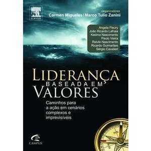 9788535236934 - LIDERANÇA BASEADA EM VALORES - CARMEN PIRES MIGUELES, MARCO TULIO ZANINI