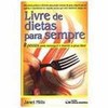 9788573932034 - LIVRE DE DIETAS PARA SEMPRE - MILLS, JANET