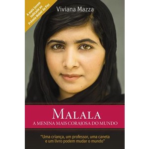 9788522015740 - MALALA - A MENINA MAIS CORAJOSA DO MUNDO - VIVIANA MAZZA