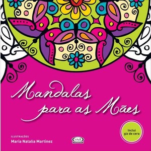 9788576834434 - MANDALAS PARA AS MÃES - INCLUI GIZ DE CERA - PAULA FERNÁNDEZ (857683443X)