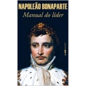 9788525420176 - MANUAL DE LIDER - NAPOLEAO BONAPARTE