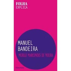 9788574023359 - MANUEL BANDEIRA - MURILO MARCONDES MOURA