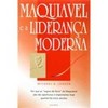 9788531607370 - MAQUIAVEL E A LIDERANCA MODERNA - LEDEEN, MICHAEL (853160737X)