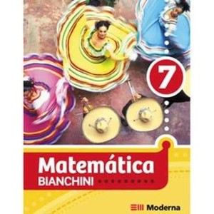 9788516070892 - MATEMÁTICA BIANCHINI - 7º ANO - EDWALDO BIANCHINI