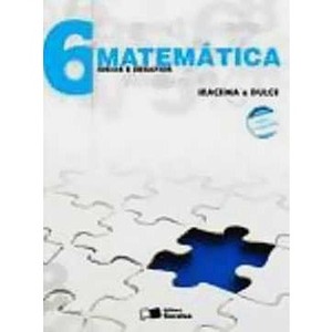 9788502080157 - MATEMÁTICA IDÉIAS E DESAFIOS - 6 ANO - CONFORME A NOVA ORTOGRAFIA - IRACEMA