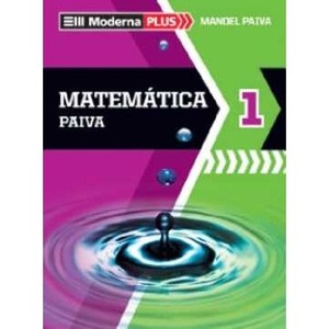 9788516068301 - MATEMÁTICA PAIVA 1º ANO - MANOEL PAIVA