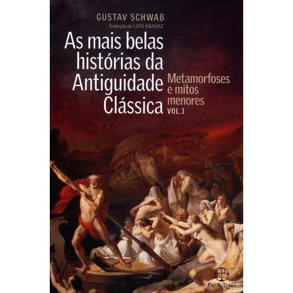 9788577533237 - METAMORFOSES E MITOS MENORES - VOL.1 - COLEÇÃO AS MAIS BELAS HISTÓRIAS DA ANTIGUIDADE CLÁSSICA - GUSTAV SCHWAB