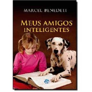 9788579430435 - MEUS AMIGOS INTELIGENTES - MARCEL BENEDETI