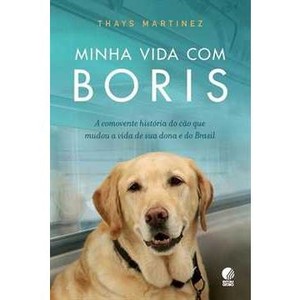 9788525048370 - MINHA VIDA COM BORIS - THAYS MARTINEZ