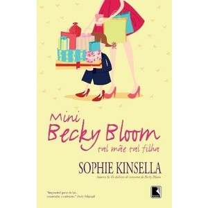 9788501092830 - MINI BECKY BLOOM: TAL MÃE TAL FILHA - SOPHIE KINSELLA