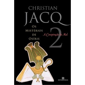 9788528614640 - MISTÉRIOS DE OSÍRIS, OS: A CONSPIRAÇÃO DO MAL - VOL. 2 - CHRISTIAN JACQ