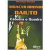 9788576550907 - MOACYR BRONDI DAIUTO - CÁTEDRA E QUADRA - HENRIQUE NICOLINI